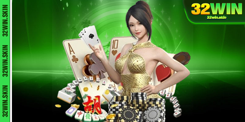 Game Bai 32Win – Game Bai Dinh Cao Giai Tri Cho Nguoi Choi