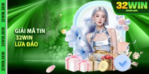 Giai Ma Tin 32Win Lua Dao Voi Loat Bang Chung Danh Thep